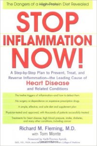Stop Inflammation Now, by Richard Fleming, M.D. with Tom Monte