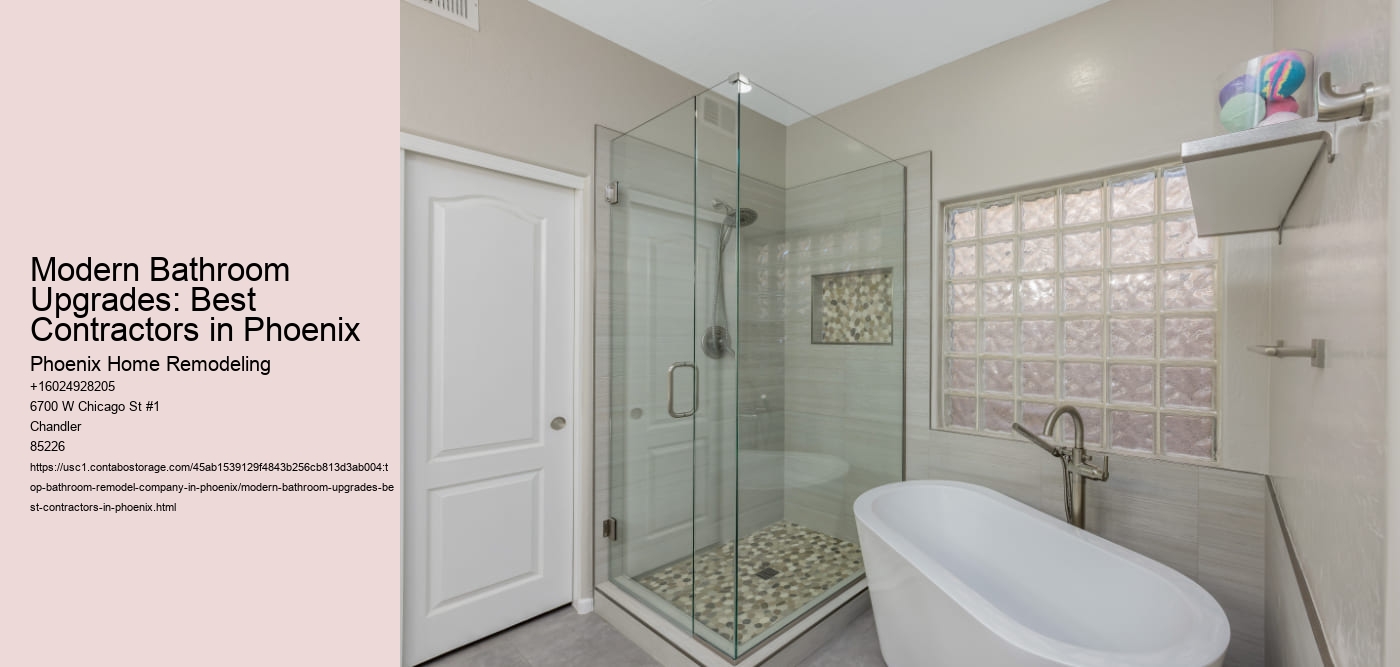 Modern Bathroom Upgrades: Best Contractors in Phoenix