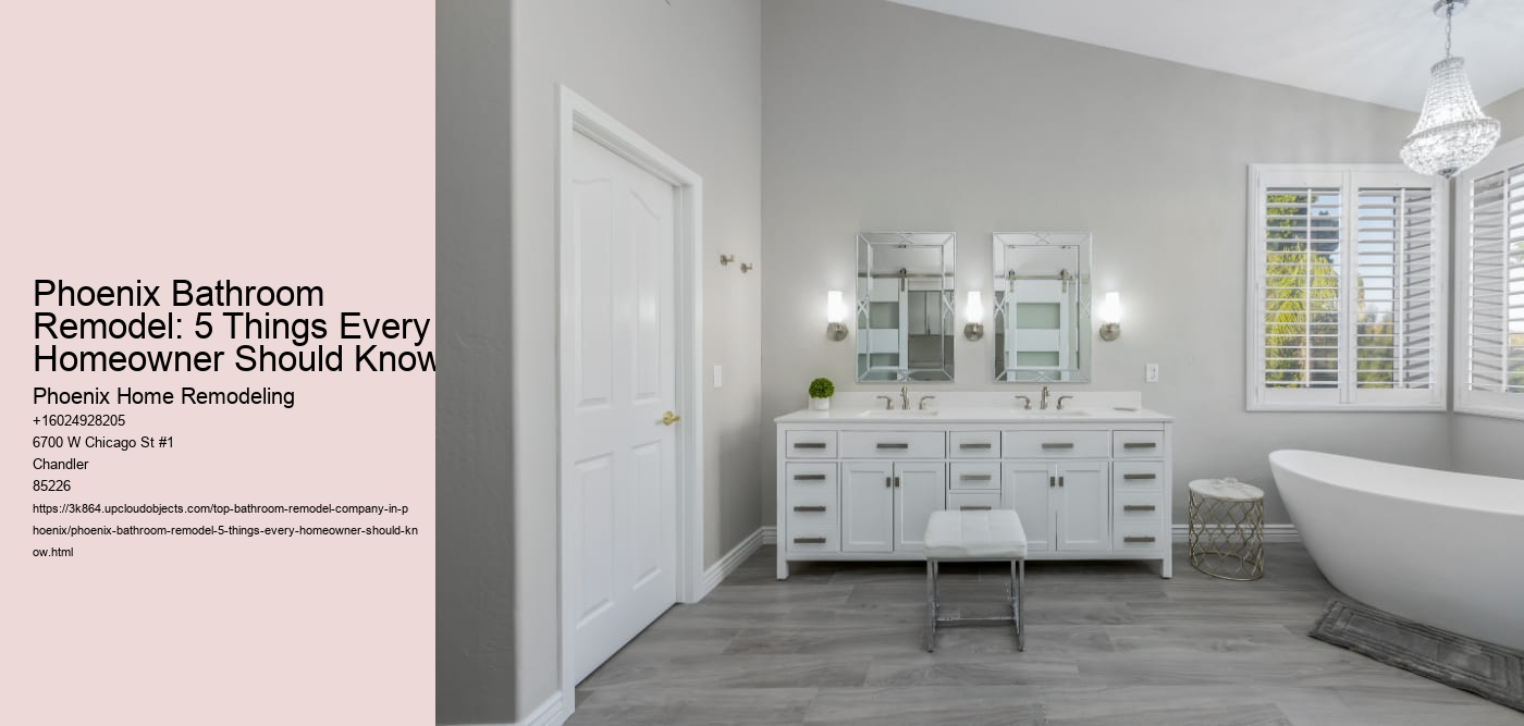 Phoenix Bathroom Remodel: 5 Things Every Homeowner Should Know