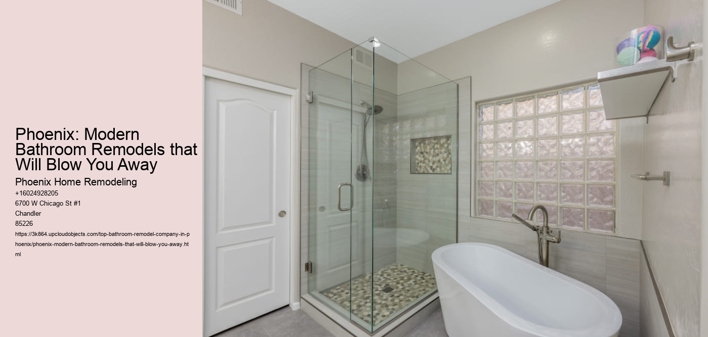 Phoenix: Modern Bathroom Remodels that Will Blow You Away