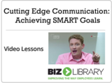 Cutting edge communication  achieving smart goals