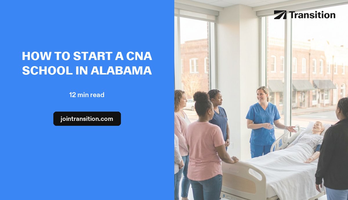How to Start a CNA School in Alabama (2026 Guide)