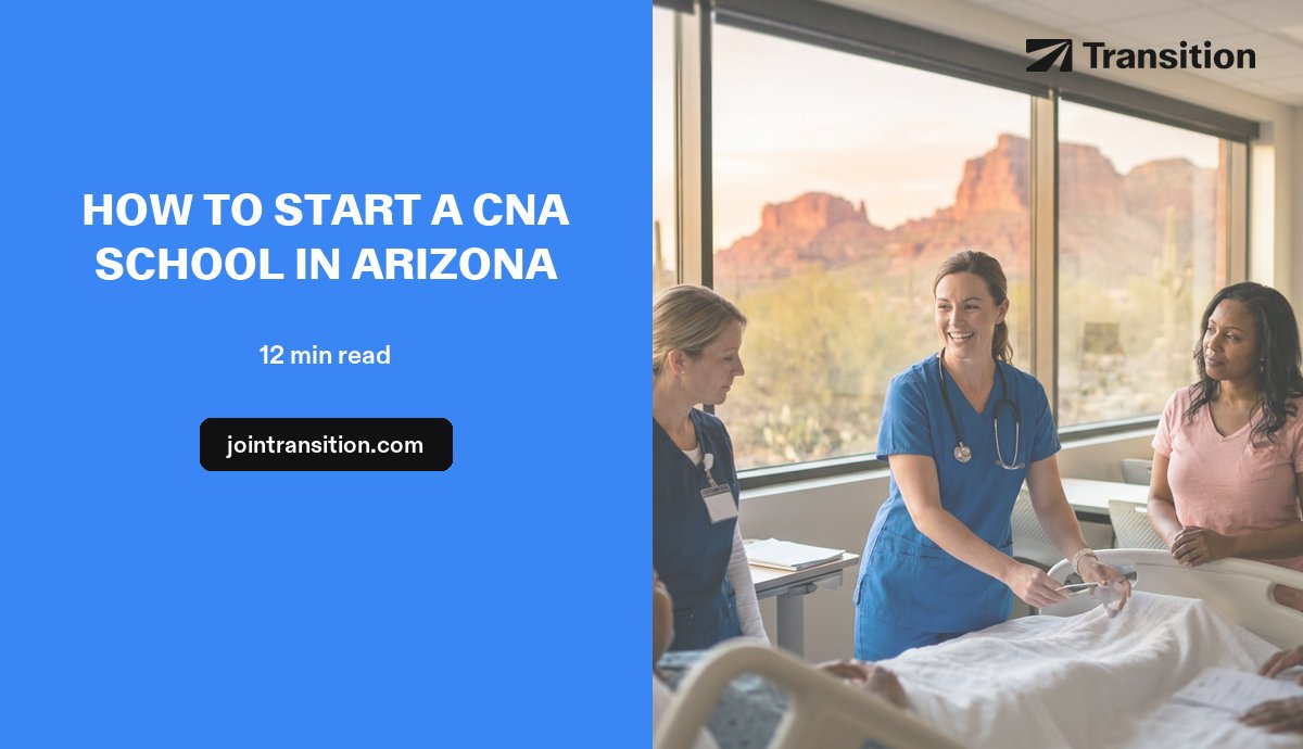 How to Start a CNA School in Arizona (2026 Guide)