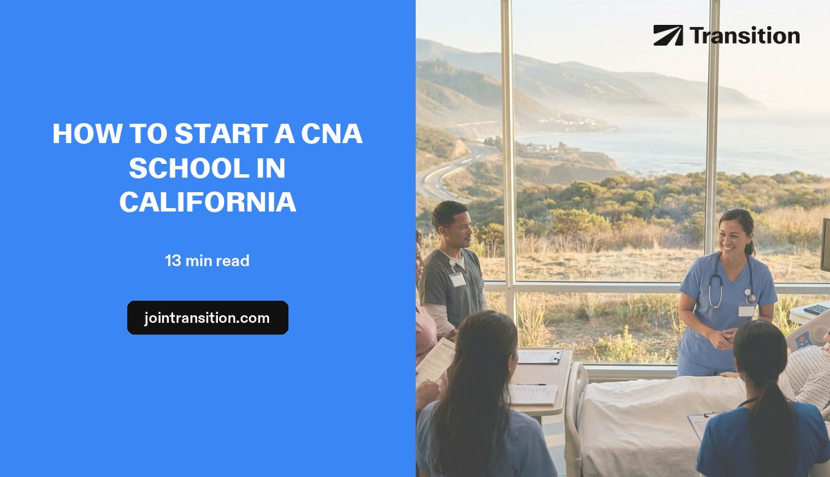 How to Start a CNA School in California (2026 Guide)