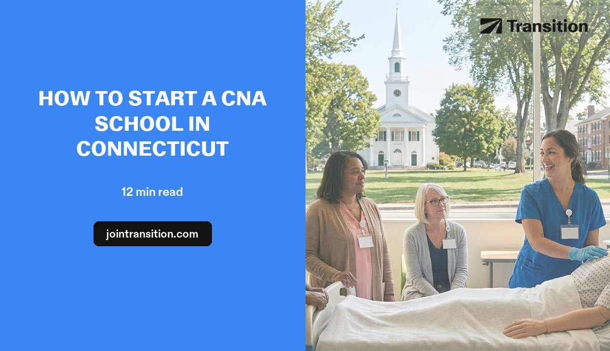How to Start a CNA School in Connecticut (2026 Guide)