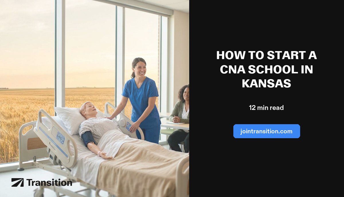 How to Start a CNA School in Kansas (2026 Guide)