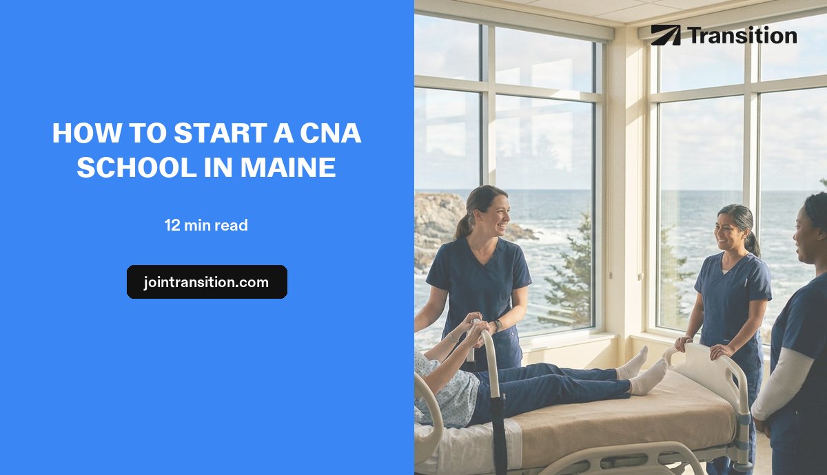 How to Start a CNA School in Maine (2026 Guide)