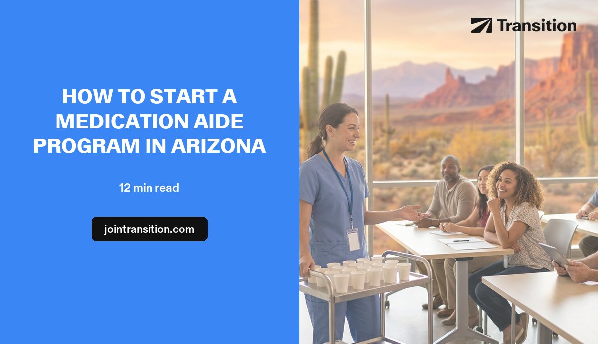 How to Start a Medication Aide Program in Arizona (2026 Guide)