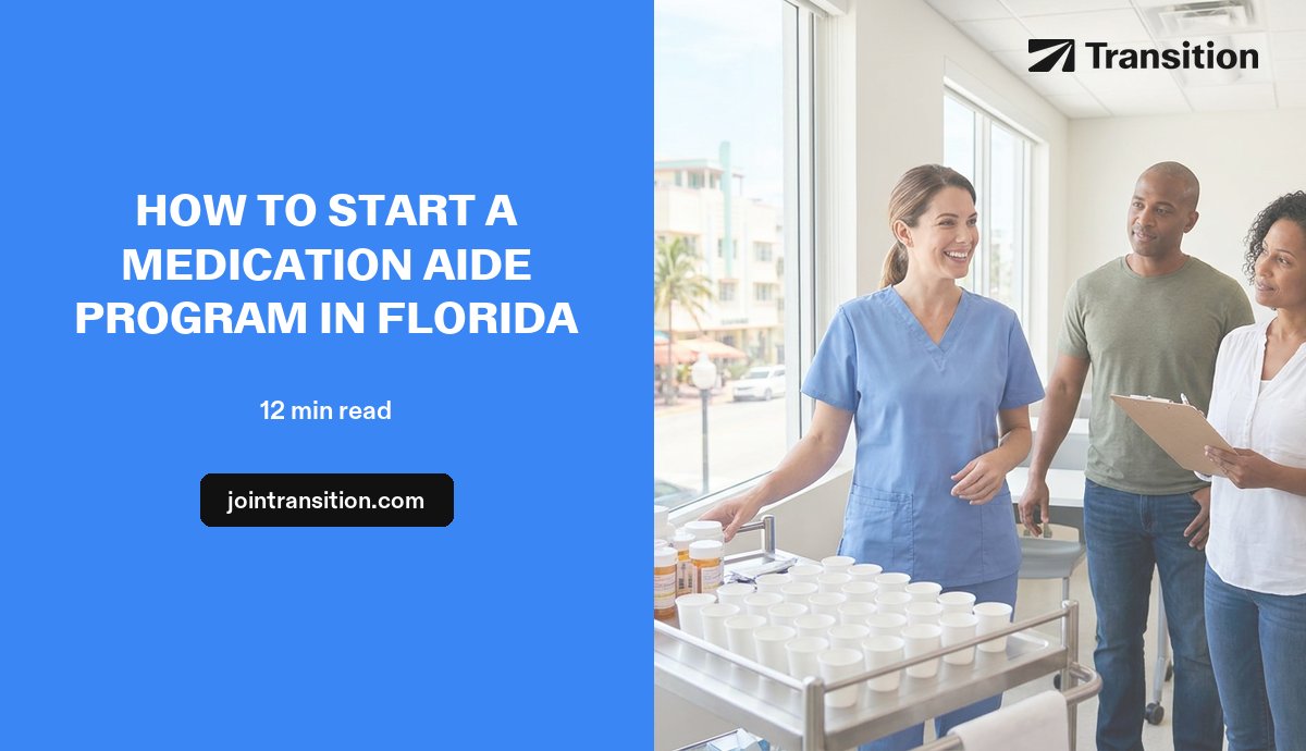How to Start a Medication Aide Program in Florida (2026 Guide)