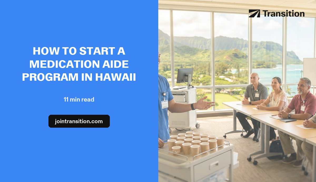 How to Start a Medication Aide Program in Hawaii (2026 Guide)