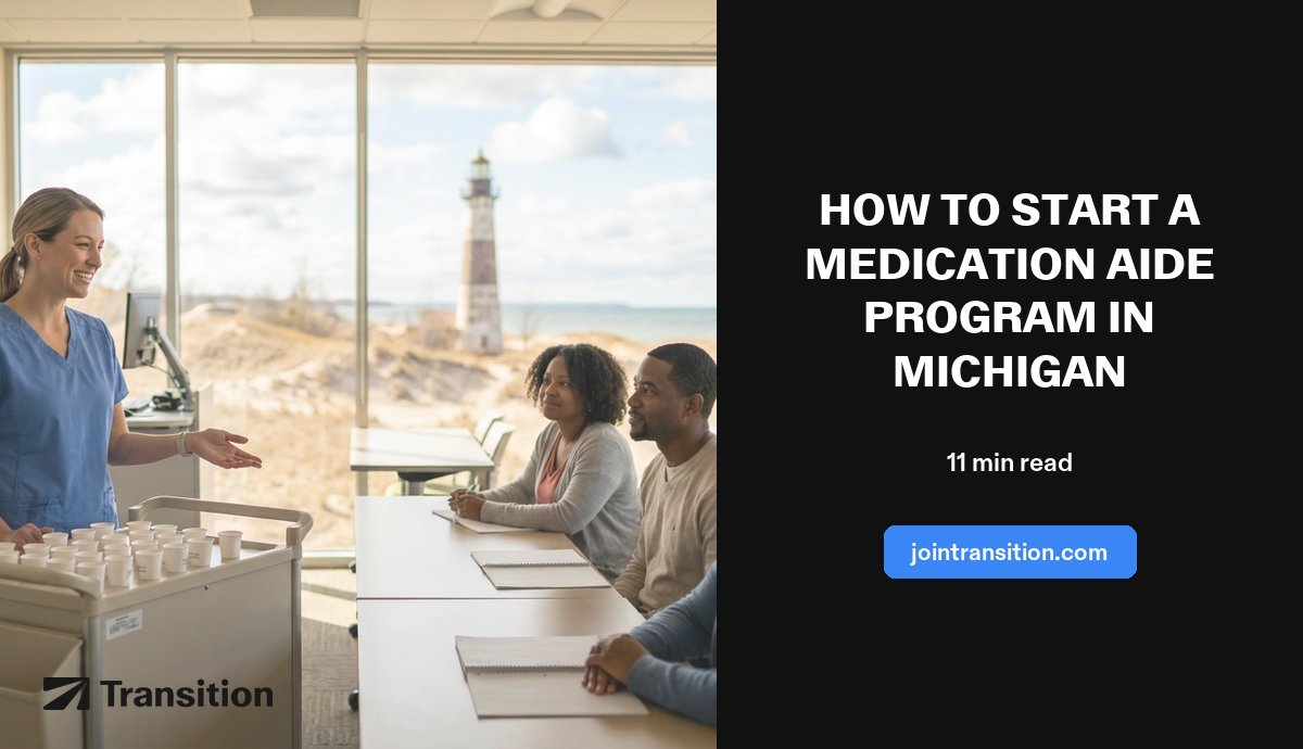 How to Start a Medication Aide Program in Michigan (2026 Guide)