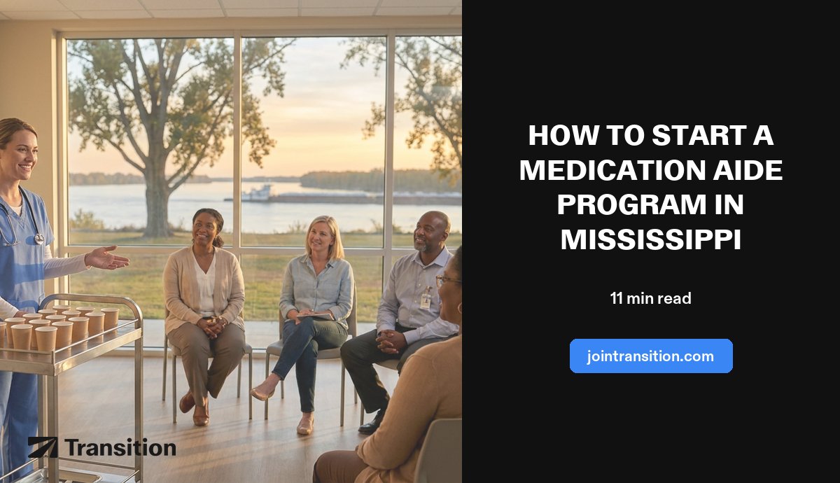 How to Start a Medication Aide Program in Mississippi (2026 Guide)