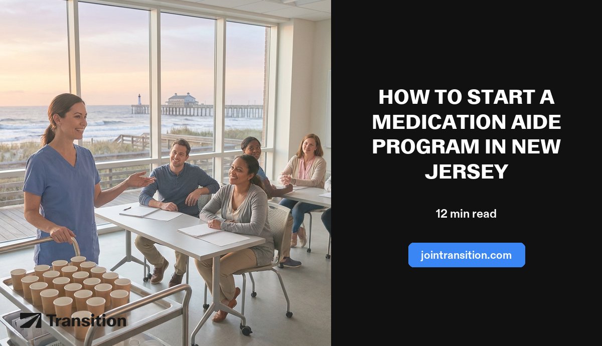 How to Start a Medication Aide Program in New Jersey (2026 Guide)