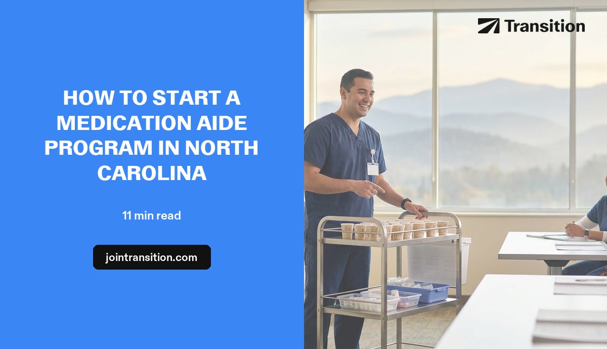 How to Start a Medication Aide Program in North Carolina (2026 Guide)