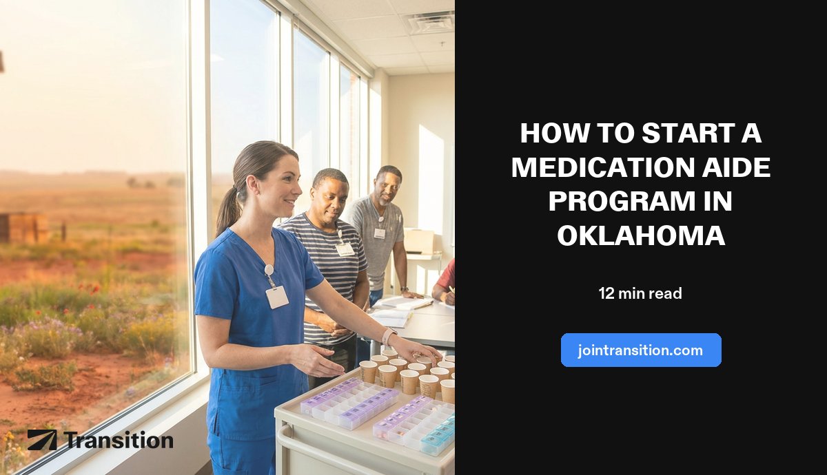 How to Start a Medication Aide Program in Oklahoma (2026 Guide)