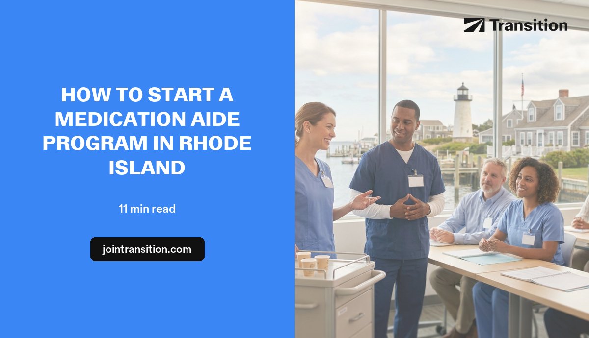 How to Start a Medication Aide Program in Rhode Island (2026 Guide)