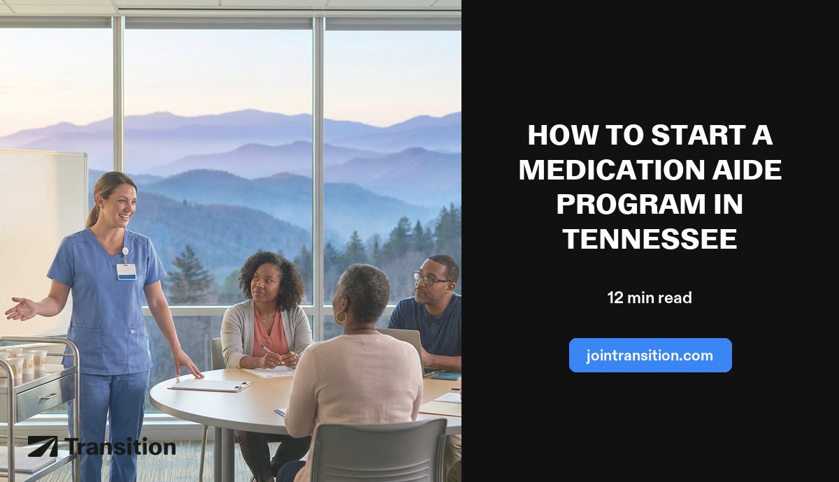 How to Start a Medication Aide Program in Tennessee (2026 Guide)