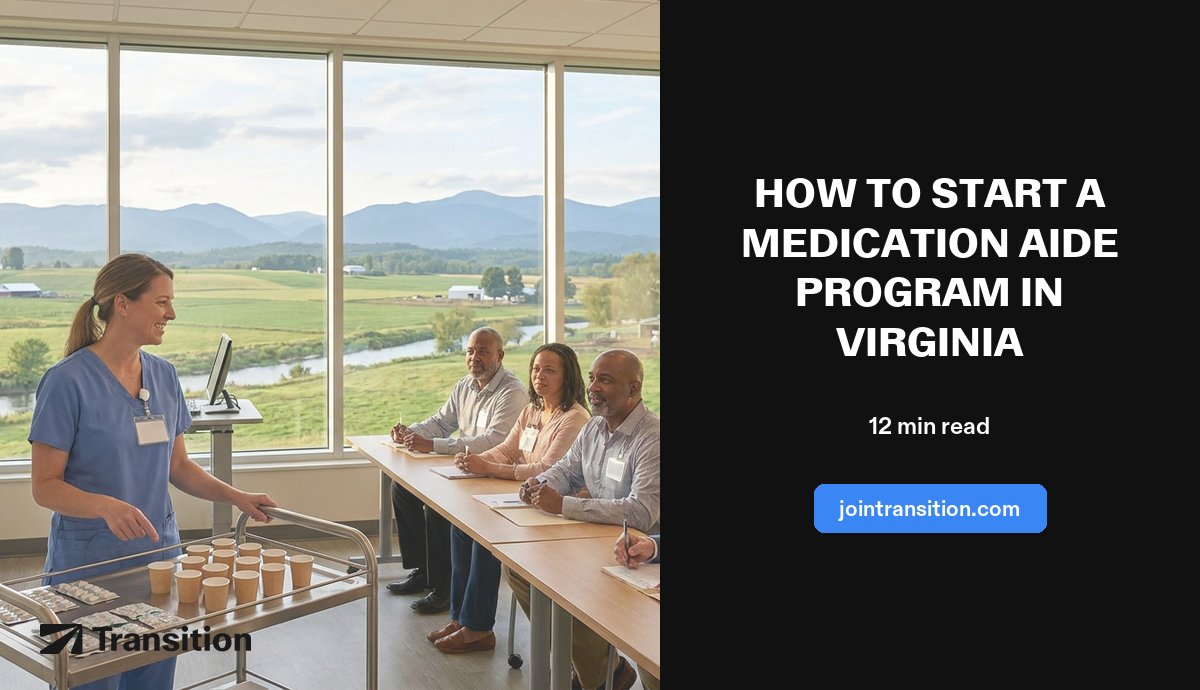 How to Start a Medication Aide Program in Virginia (2026 Guide)