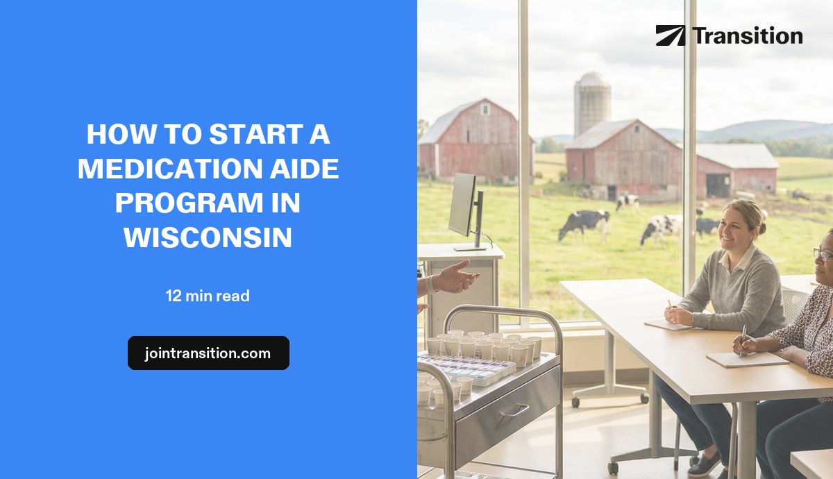 How to Start a Medication Aide Program in Wisconsin (2026 Guide)