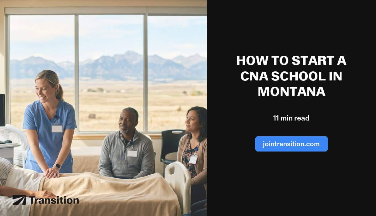 How to Start a CNA School in Montana (2026 Guide)