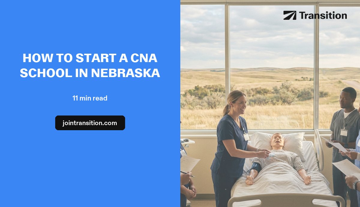 How to Start a CNA School in Nebraska (2026 Guide)