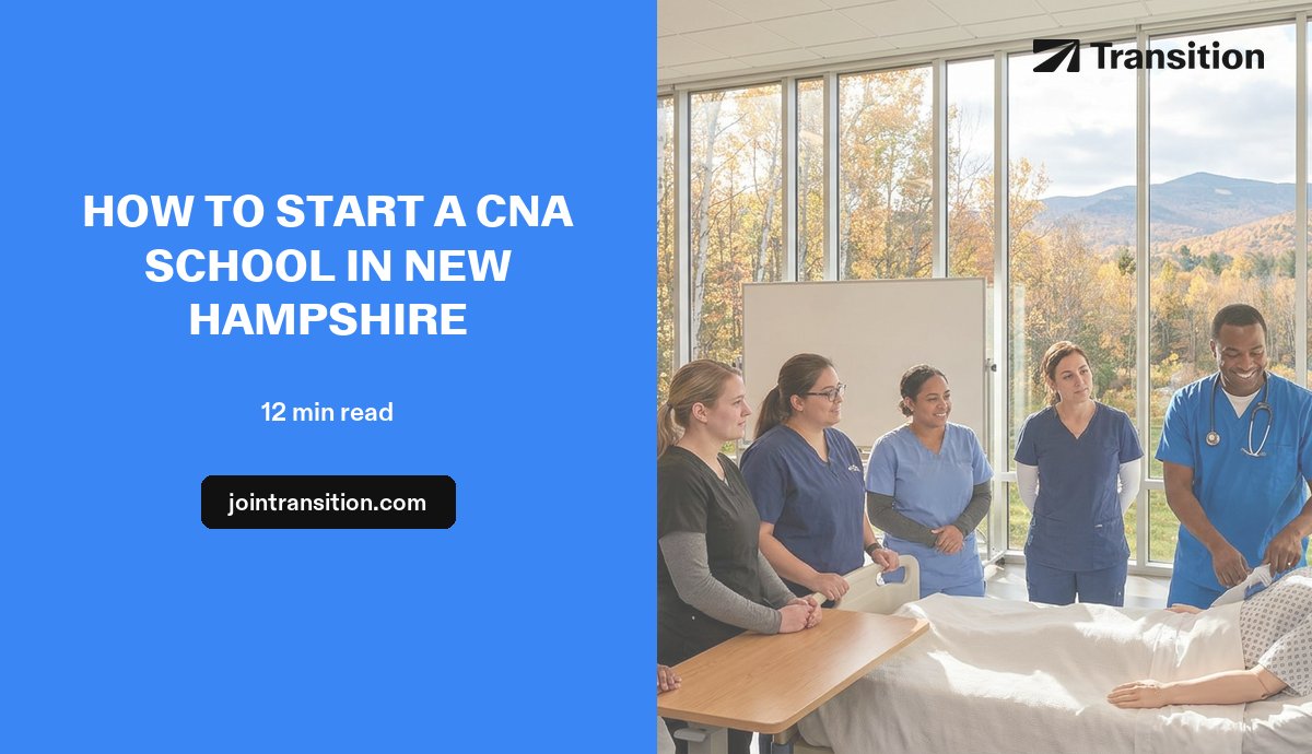How to Start a CNA School in New Hampshire (2026 Guide)