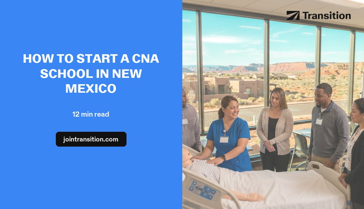 How to Start a CNA School in New Mexico (2026 Guide)