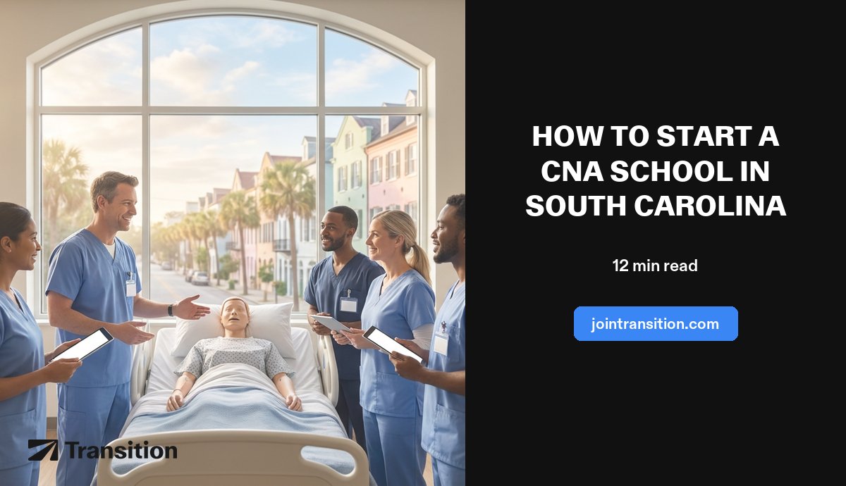How to Start a CNA School in South Carolina (2026 Guide)