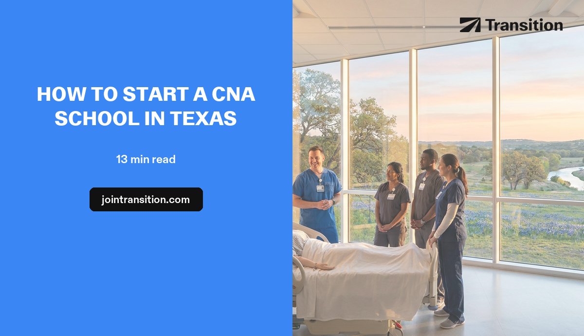 How to Start a CNA School in Texas (2026 Guide)
