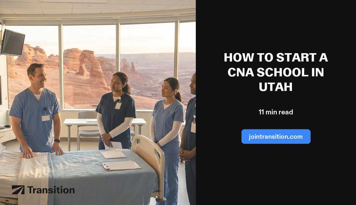 How to Start a CNA School in Utah (2026 Guide)