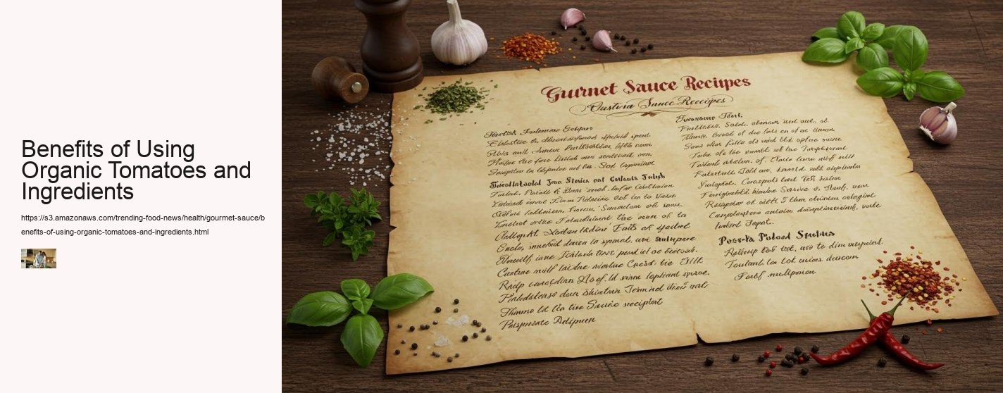 Benefits of Using Organic Tomatoes and Ingredients