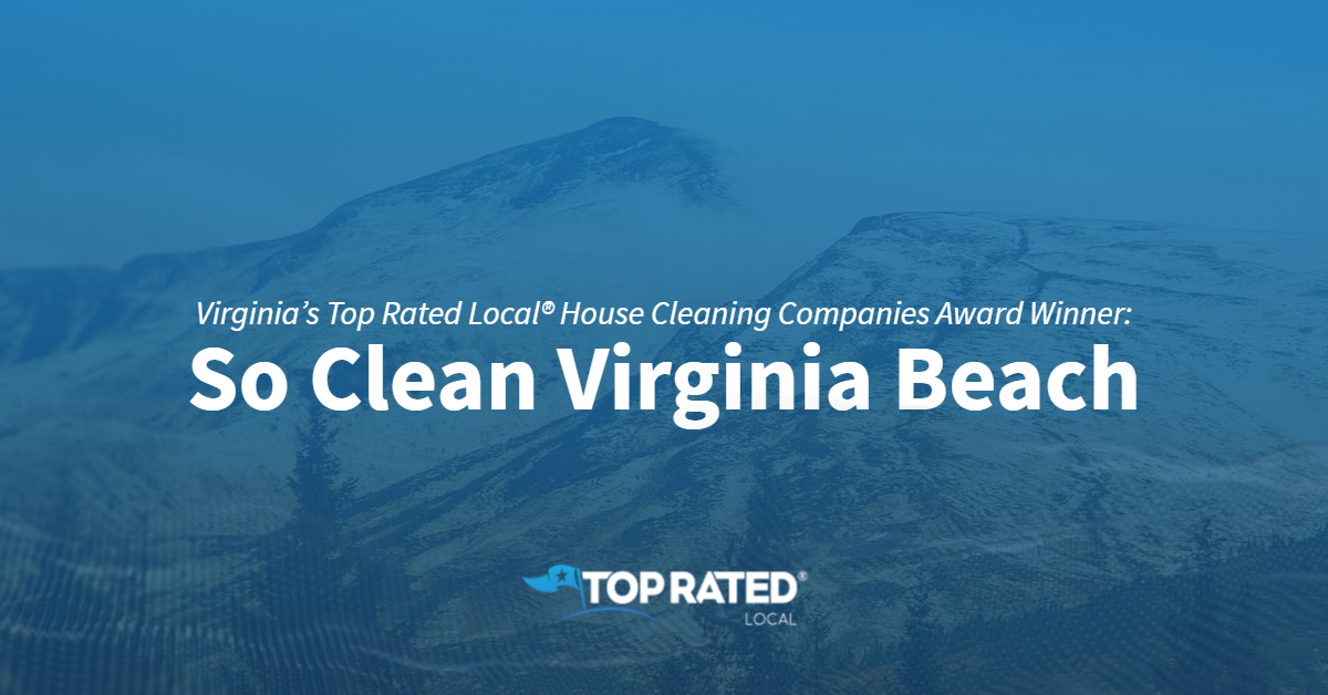Virginia’s Top Rated Local® House Cleaning Companies Award Winner So