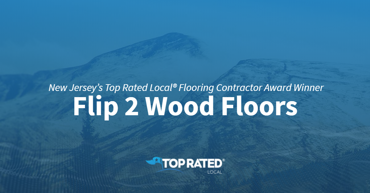 New Jersey S Top Rated Local Flooring Contractor Award Winner