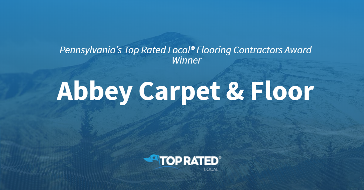 Pennsylvania S Top Rated Local Flooring Contractors Award Winner
