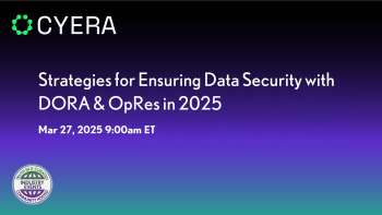 Cyera: The Intersection of DORA, OpRes, and Data Security: A 2025 Playbook