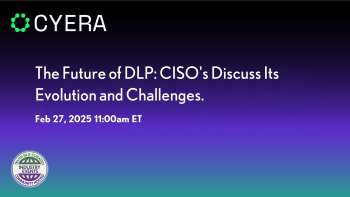 Cyera: Rethinking DLP--Challenges and Strategies from the CISO Perspective