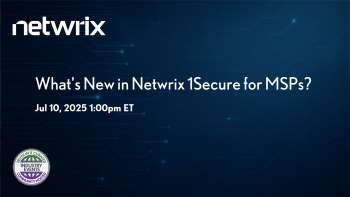 Netwrix: Discover the Latest Features of Netwrix 1Secure for MSPs