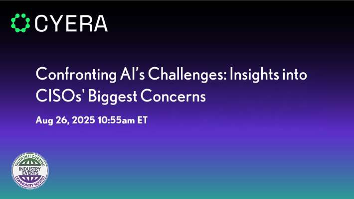 Cyera: Confronting AI’s Challenges: Insights into CISOs' Biggest Concerns