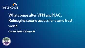 Rethinking Secure Access Beyond VPN and NAC for a Zero Trust Era