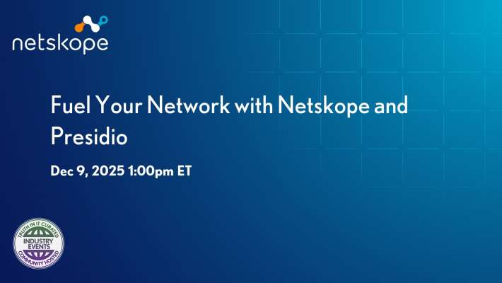 Energize Your Connections with Netskope and Presidio Insights