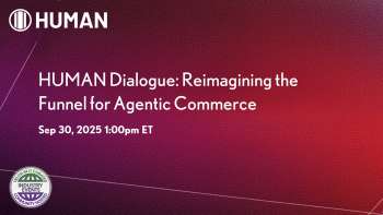 HUMAN Dialogue: Transforming the Funnel for Empowered Commerce