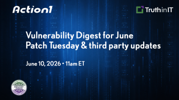 Action1: Vulnerability Digest--Patch Tuesday & Other Updates