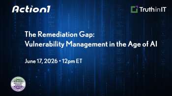 Action1: The Remediation Gap: Vulnerability Management in the Age of AI