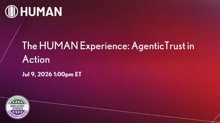 Agentic Trust in Practice: Enhancing the Human Experience