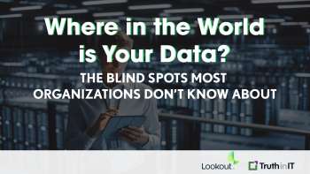 Where in the World is Your Data? The Blind Spots Most Organizations Don't Know About