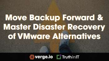 Move Backup Forward & Master Disaster Recovery of VMware Alternatives
