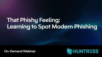 That Phishy Feeling: Learning to Spot Modern Phishing