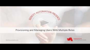 Provisioning and Managing Users with Multiple Roles
