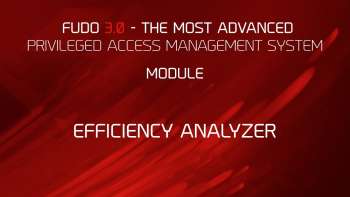 Fudo PAM (Privileged Access Management) Modules