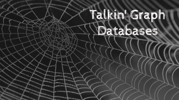 What Can a Graph Database Do For You?